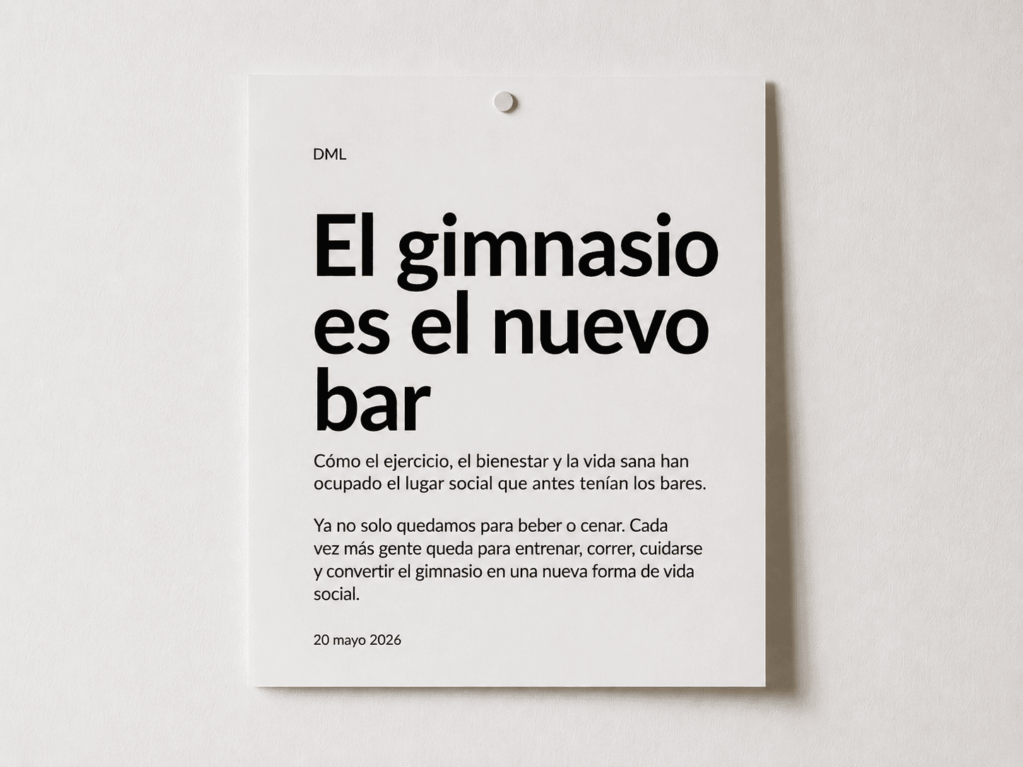 Hoja minimalista en una pared blanca con el título El gimnasio es el nuevo bar y una reflexión sobre cómo el ejercicio y el bienestar se han convertido en una nueva forma de vida social.