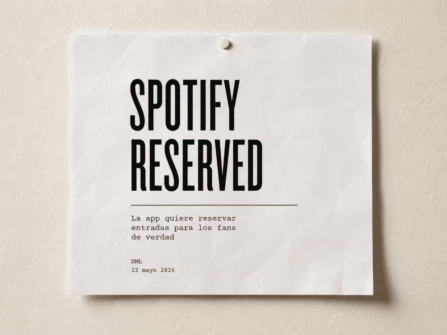 Hoja editorial de DML con el título Spotify Reserved sobre la idea de reservar entradas de conciertos para fans reales