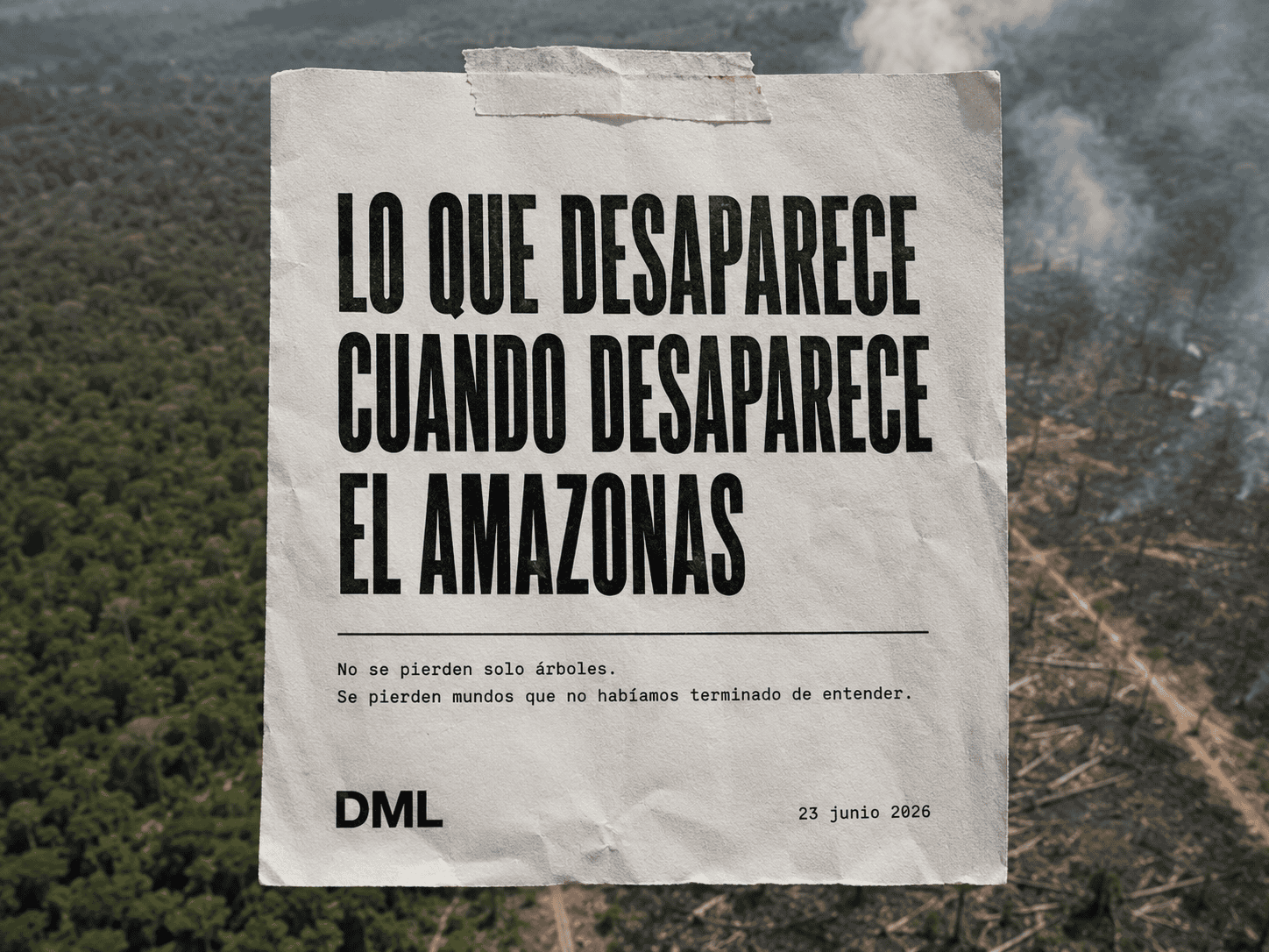 Hoja editorial con el título “Lo que desaparece cuando desaparece el Amazonas” sobre una vista aérea de selva amazónica junto a una zona deforestada.